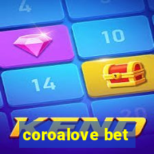 coroalove bet